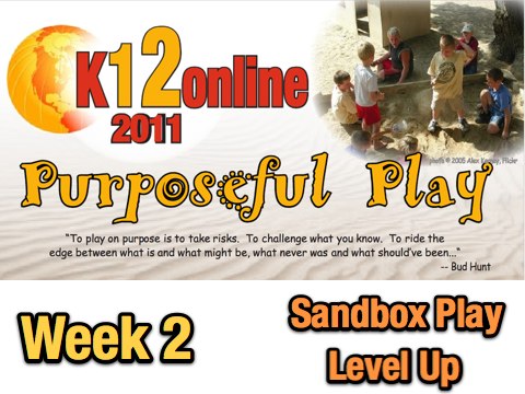 Week 2 Presentation Strands: Sandbox Play and Level Up